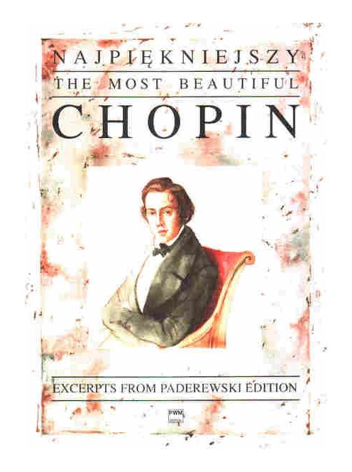 Frédéric Chopin:  The Most Beautiful Chopin