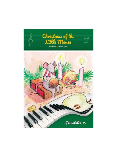 Ari-Bencses Anikó: Christmas of the Little Mouse