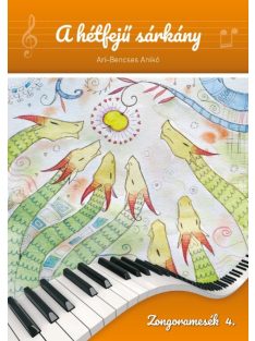 Ari-Bencses Anikó: A hétfejű Sárkány