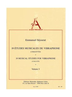   Emmanuel Séjourné: 19 Études Musicales De Vibraphone (4 Mallets) vol.5.