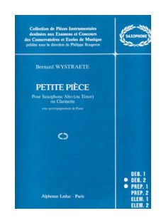   Bernard Wystraete:  Petite Piece-szaxofonra,(alt,tenor) klarinétra, zongorakísérettel