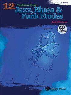 12 Medium-Easy Jazz, Blues & Funk Etudes by Bob Mintzer (CD)