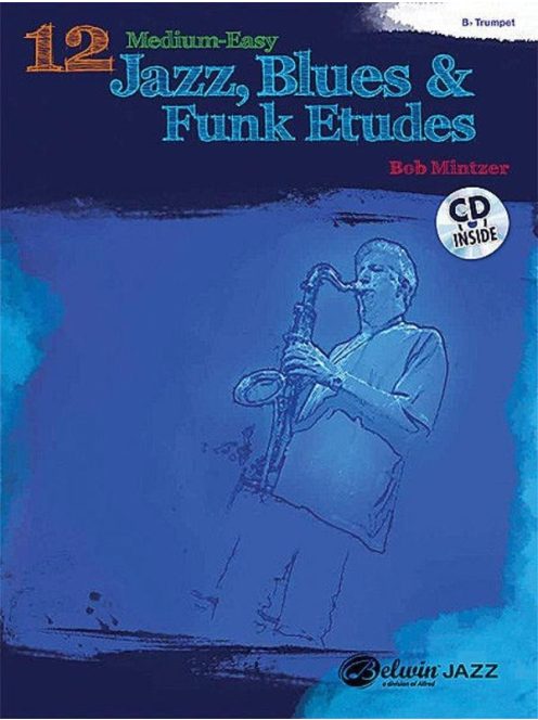 12 Medium-Easy Jazz, Blues & Funk Etudes by Bob Mintzer (CD)