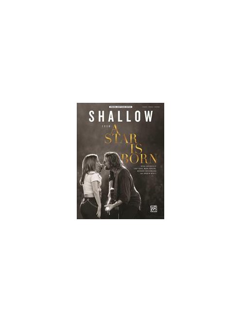 SHALLOW from A Star Is Born-Lady Gaga, Mark Ronson, Anthony Rossomando and Andrew Wyatt