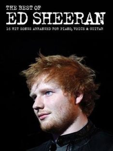   The Best Of ED SHEERAN - 16 Hit Songs Arranged For Piano, Voice & Guitar AM1009910