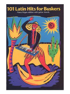 101 Latin Hits for Buskers