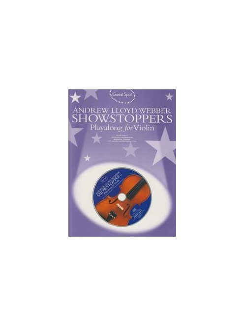 Guest Spot Andrew Lloyd Webber Showstoppers:  Playalong for violin-CD melléklettel