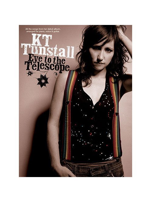 KT. Tunstall:  Eye to the Telescope -piano-vocal-guitar