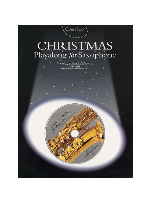 Guest Spot Christmas:  Playalong for alto saxophone- CD melléklettel