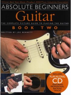   Absolute Beginners - GUITAR - The Complete Picture Guide To Playing The Guitar - Book Two