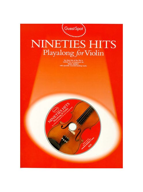 Guest Spot Nineties Hits:  Playalong for Violin- CD melléklettel