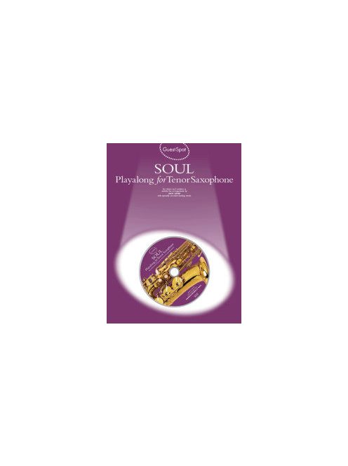 Guest Spot Soul:  tenorszaxofonra- CD melléklettel
