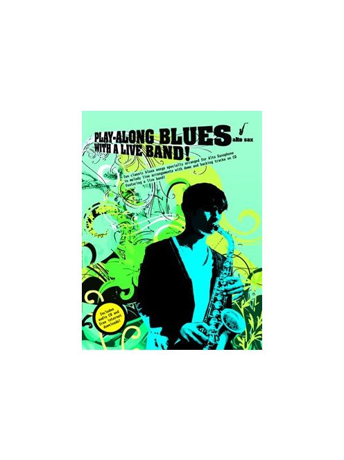 Play-along Blues With a Live Band :  alt szaxofonra- CD melléklettel
