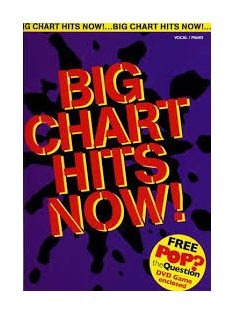 BIG CHART HITS NOW!