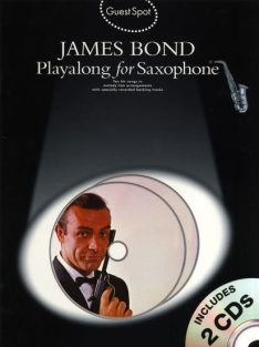   Guest Spot James Bond:  filmek zenei témái alt szaxofonra-  CD melléklettel