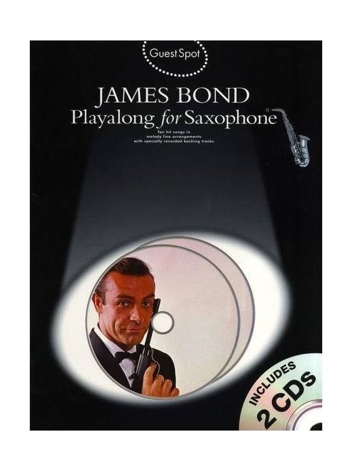 Guest Spot James Bond:  filmek zenei témái alt szaxofonra-  CD melléklettel