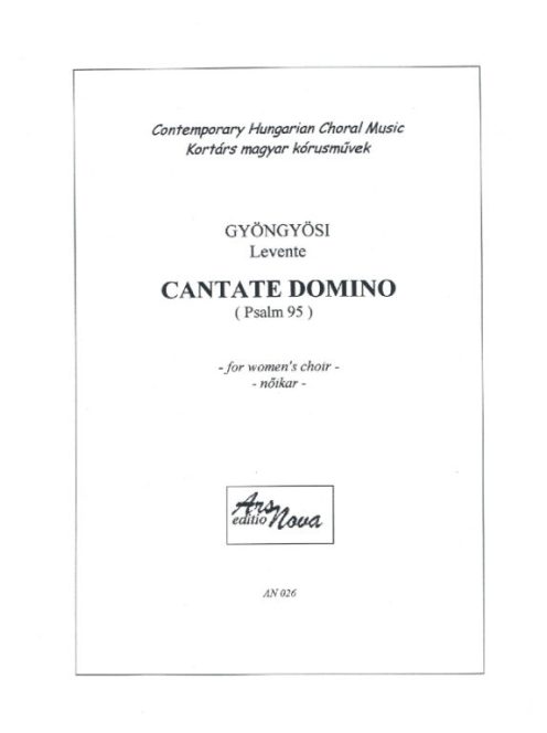 Gyöngyösi Levente: Cantate Domino
