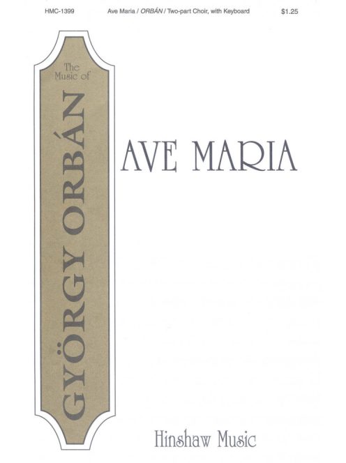 Orbán György: AVE MARIA, GRAZIOSO-női karra