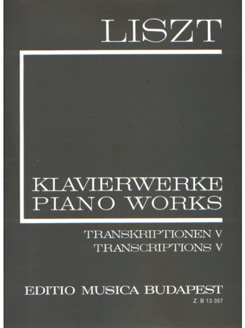 Liszt: Ferenc:  Transkriptionen V (II/20)-Zongora