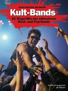   Hans-Günter Heumann: Kult Bands-50 Mega-Hits der ultimativen Rock- und Pop-Bands