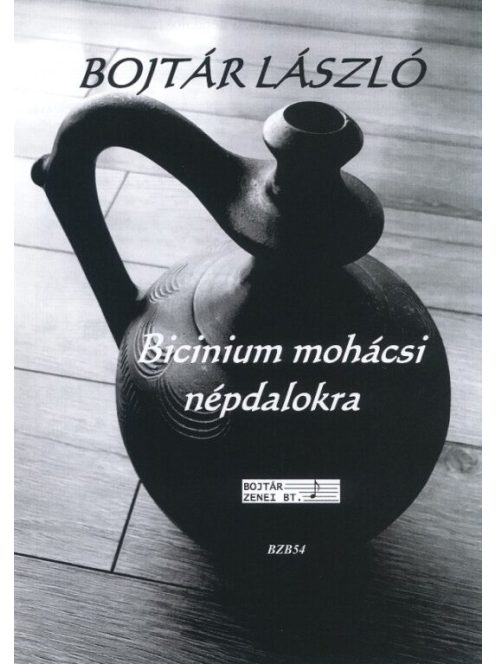 Bojtár László: Bicinium mohácsi népdalokra