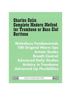   Charles Colin: Complete Modern Method For Trombone or Bass Clef Baritone