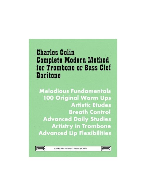 Charles Colin: Complete Modern Method For Trombone or Bass Clef Baritone