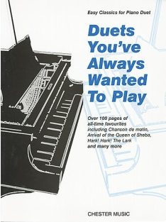 Duets You've Always Wanted To Play-négykezes