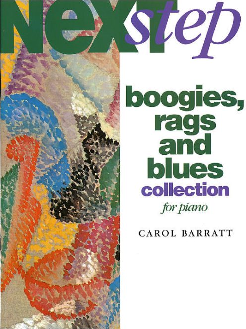 Barratt, Carol: Next Step Piano Course Boogies, Rags And Blues Collection