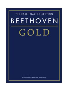 Ludwig van Beethoven:  The Essential Collection-Gold