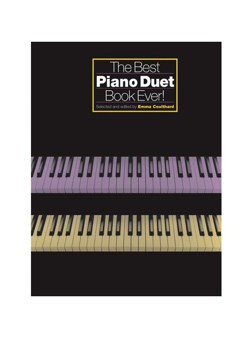 Emma Culthard: Best Piano Duet Book Ever-négykezes
