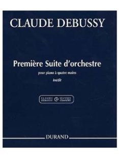   Claude Debussy: Premiere Suite d'orchestre - zongorára,négy kézre