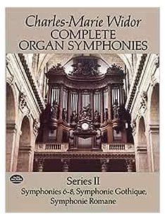   Widor, Charles-Marie: Widor: Complete Organ Symphonies Series II