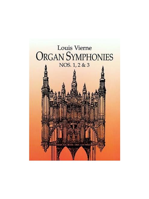 Vierne, Louis: Vierne: Organ Symphonies Nos. 1, 2 & 3