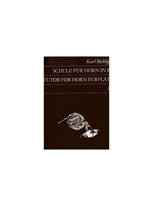 Karl Biehlig:  Schule für Horn in B - I.