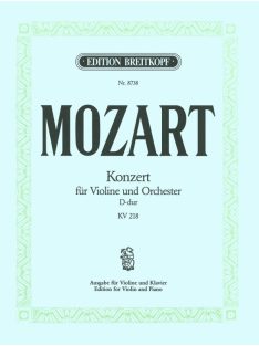   Mozart, Wolfgang Amadeus: Violin Concerto [No. 4] in D major K. 218