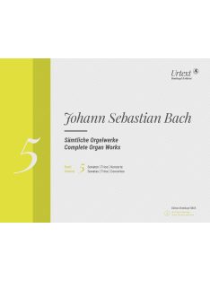 Bach, Johann Sebastian: Complete Organ Works - Urtext 5