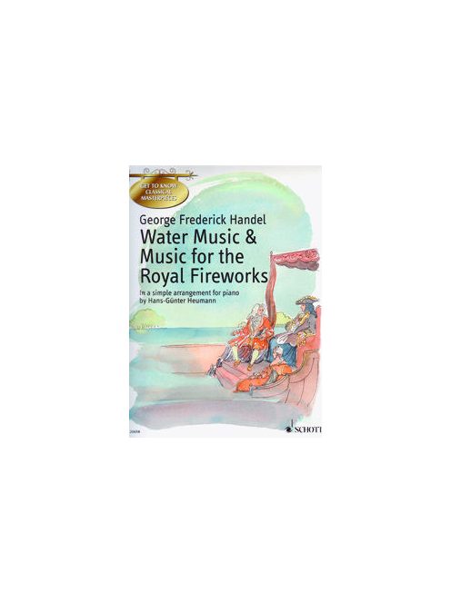 Georg Friedrich Handel:  Water Music - Music For The Royal Fireworks