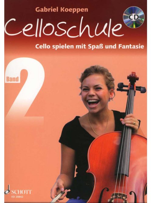 Gabriel Koeppen: Celloschule Band 2-Cello spielen mit Spas und Fantasie mit CD