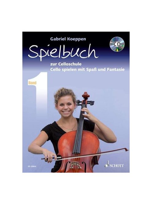 Gabriel Koeppen: Spielbuch zur Celloschule Band 1-Cello spielen mit Spas und Fantasie mit CD