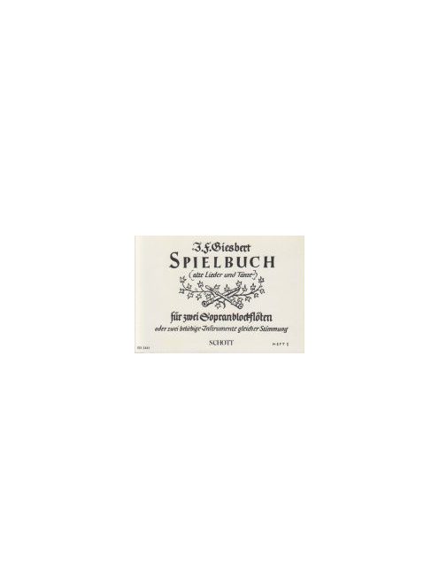 Franz J. Giesbert:  Spielbuch /két furulyára/