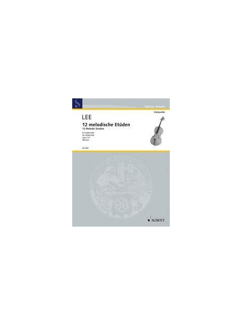 Lee: 12 Melodische Etüden fűr Violoncello Op.113