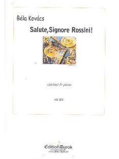 Kovács Béla: Salute signore Rossini