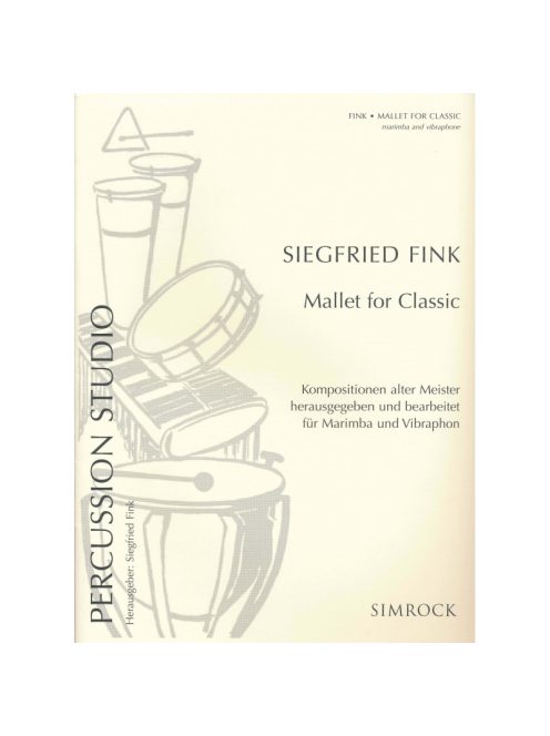 Siegfried Fink:  Mallet for Classic
