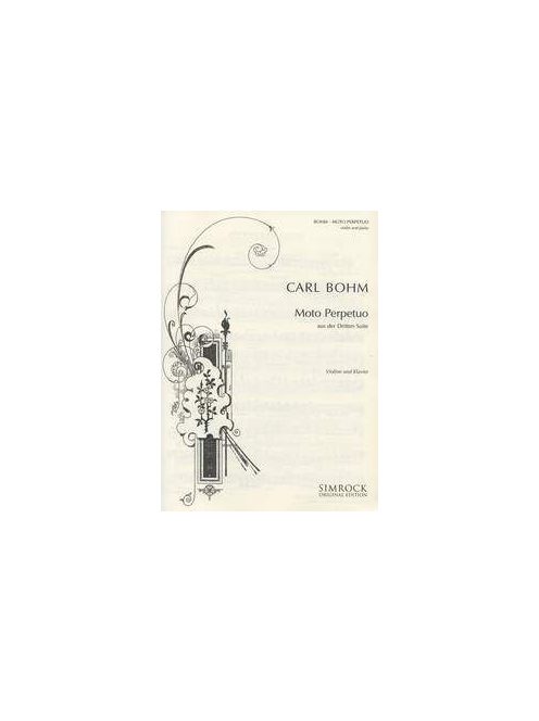 Carl Bohm: Moto Perpetuo - Suite No.3 - violin & klavier