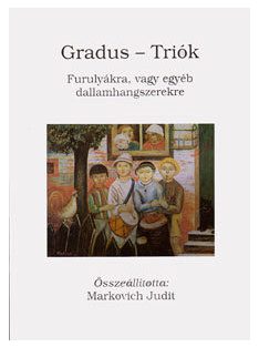  Markovich Judit:  Gradus-Triók  Furulyára vagy egyéb dallamhangszerre
