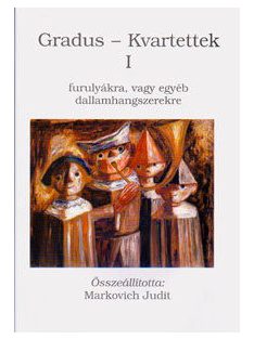   Markovitch Judit:  Gradus-Kvartettek I. -furulyákra, vagy egyéb dallamhangszerekre