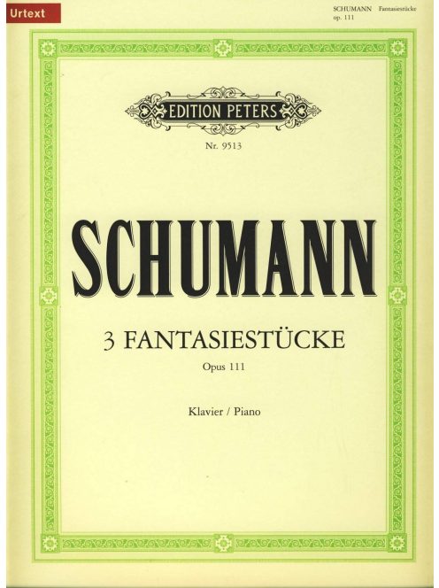Robert Schumann: 3 Fantasiestücke Op.111