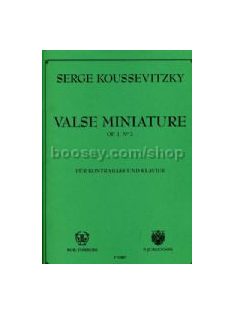 Serge Koussevitzky:  Valse Miniature Op.1 No.2