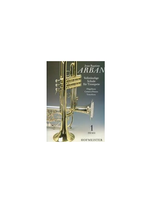 J.B.ARBAN: Vollstandige Schule für Troompete-Flügelhorn, Cornet á Pistons, Tenorhorn